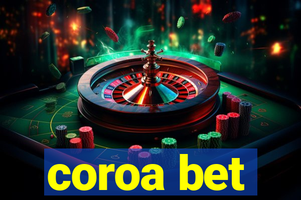 coroa bet